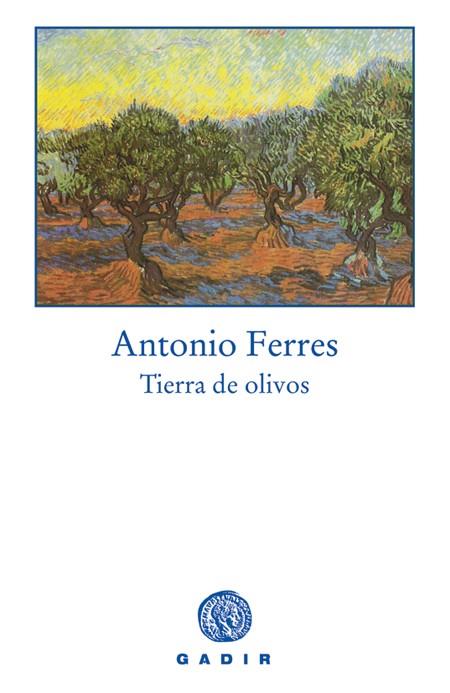 TIERRA DE OLIVOS | 9788493376772 | FERRES, ANTONIO
