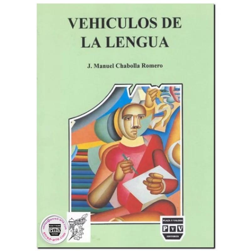 VEHICULOS DE LA LENGUA | 9789688565001 | CHABOLLA ROMERO, JUAN MANUEL