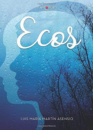 ECOS | 9788417808518 | MARTÍN ASENSIO, LUIS MARÍA