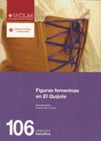 FIGURAS FEMENINAS EN EL QUIJOTE | 9788484274643 | MARÍN ECED, TERESA