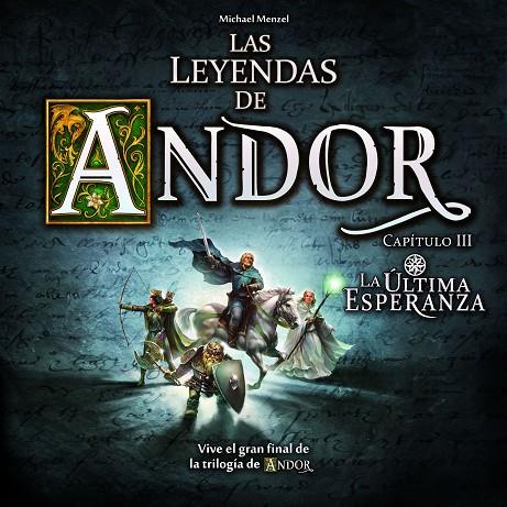 LEYENDAS ANDOR, LA. ULTIMA ESPERANZA | 8436017225723