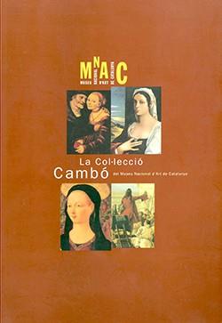 COL·LECCIÓ CAMBÓ DEL MUSEU NACIONAL D'ART DE CATALUNYA, LA | 9788480430203 | CAMBÓ, HELENA