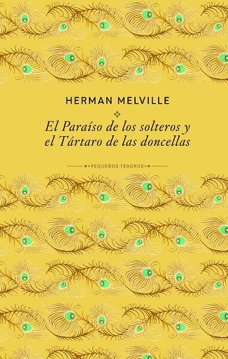PARAÍSO DE LOS SOLTEROS Y EL TÁRTARO DE LAS DONCELLAS, EL | 9791370311780 | MELVILLE, HERMAN