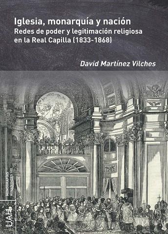 IGLESIA. MONARQUIA Y NACIÓN | 9788410432222 | MARTINEZ VILCHES, DAVID
