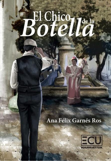 CHICO DE LA BOTELLA, EL | 9788412704204 | GARNES ROS, ANA FELIX