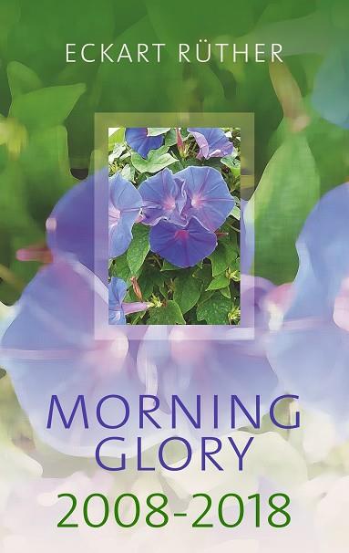 MORNING GLORY 2008-2018 | 9783749460359 | RUTHER, ECKART