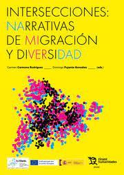 INTERSECCIONES : NARRATIVAS DE MIGRACIÓN Y DIVERSIDAD | 9788411830935 | CARMONA, CARMEN