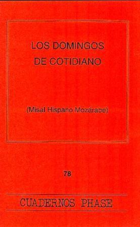 DOMINGOS DE COTIDIANO (MISAL HISPANO), LOS | 9788474674194 | GIBERT, JORDI / TORNÉ, JOSEP
