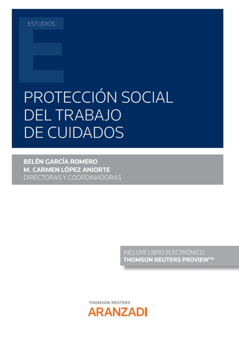 PROTECCION SOCIAL DEL TRABAJO DE CUIDADOS | 9788413907772 | GARCIA ROMERO, BELEN