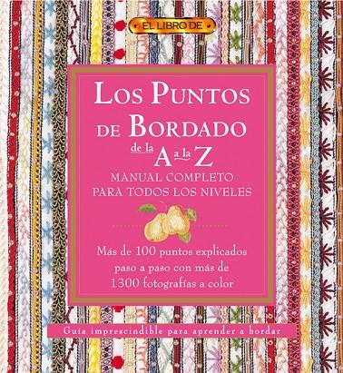 PUNTOS DEL BORDADO DE LA A A LA Z, LOS | 9788496550520 | "VV.AA"