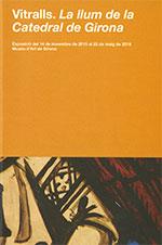 VITRALLS. LA LLUM DE LA CATEDRAL DE GIRONA | 9788439393641