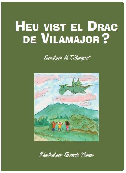 HEU VIST EL DRAC DE VILAMAJOR? | 9788494858048 | BARQUET, M. T.