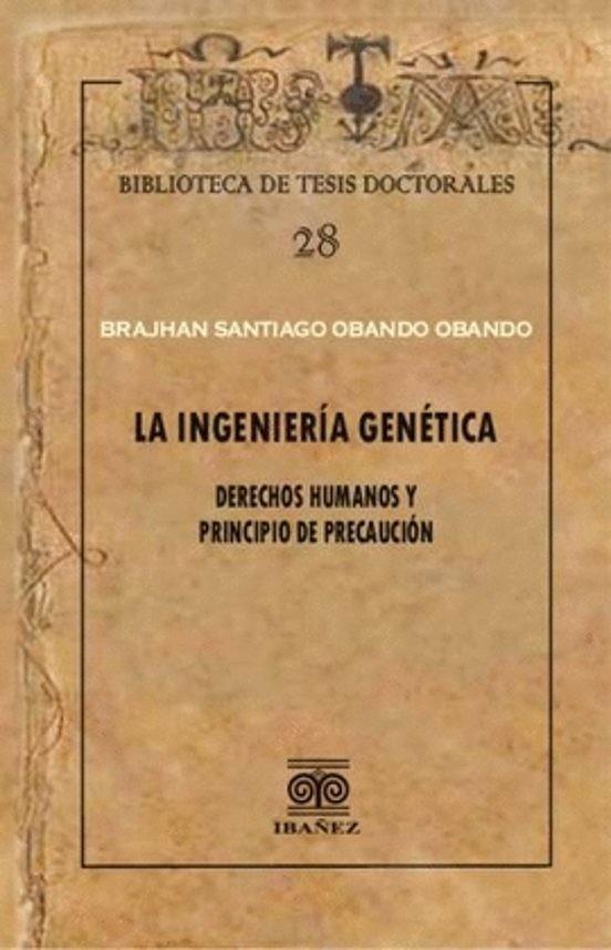 INGENIERÍA GENÉTICA, LA | 9789587919844 | OBANDO OBANDO, BRAJHAN SANTIAGO