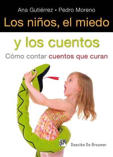 NIÑOS, EL MIEDO Y LOS CUENTOS, LOS | 9788433025128 | GUTIÉRREZ, ANA / MORENO GIL, PEDRO