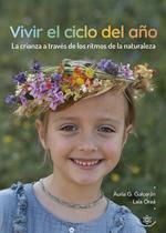 CRIANDO CON EL CICLO DEL AÑO | 9788412910605 | GACLERAN, AURIA G.