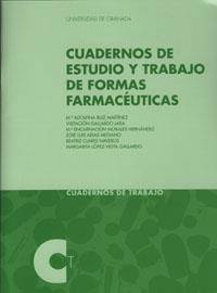 CUADERNOS DE ESTUDIO Y TRABAJO DE FORMAS FARMACEUTICAS | 9788433848321 | RUIZ MARTINEZ, M. A.