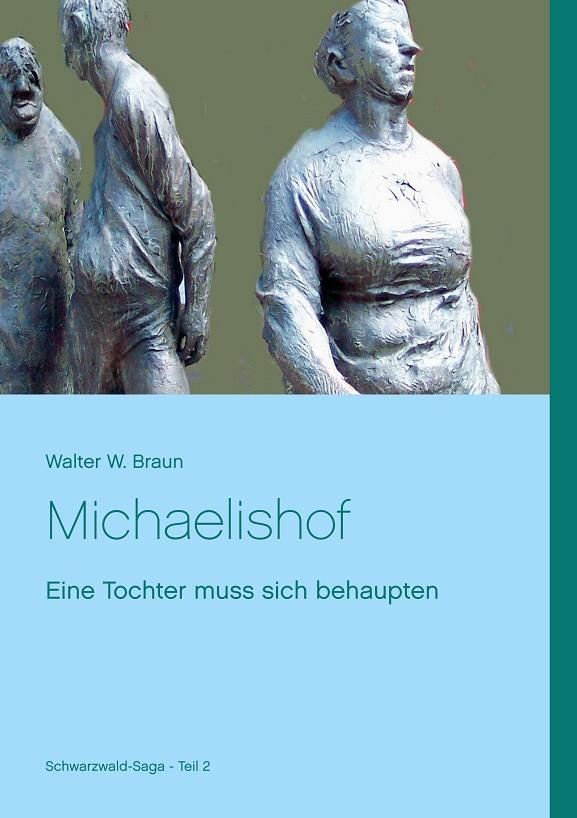 MICHAELISHOF | 9783744840392 | BRAUN, WALTER W.