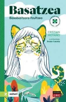 BASATZEA : BASABIZITZARA ITZULTZEA | 9788400113834 | MOYANO, CRISTIAN