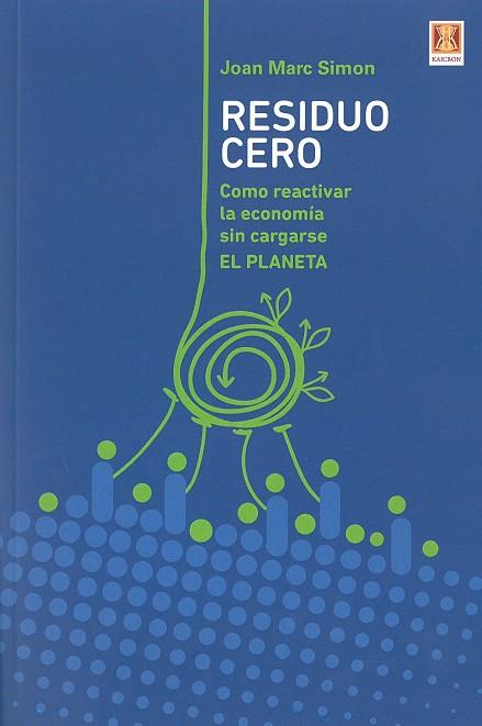 RESIDUO CERO | 9788494654374 | SIMON, JOAN MARC