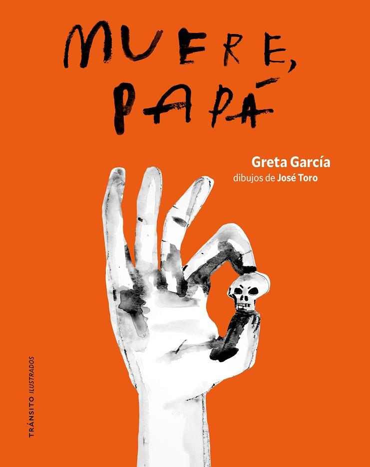 MUERE, PAPÁ | 9791399070163 | GARCÍA, GRETA