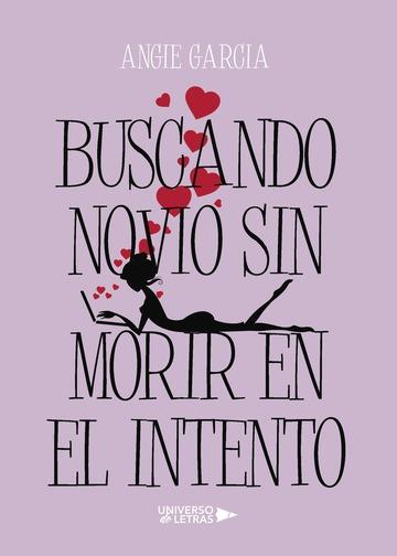 BUSCANDO NOVIO SIN MORIR EN EL INTENTO | 9788417037451 | GARCÍA, ANGIE