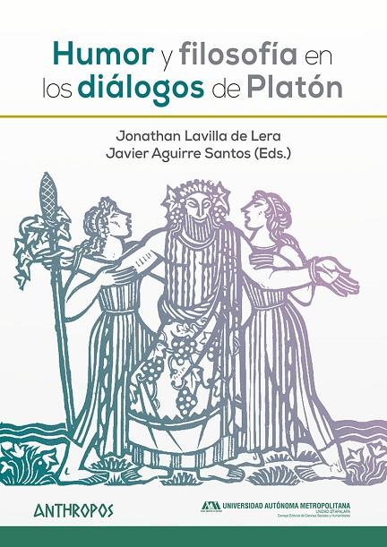 HUMOR Y FILOSOFÍA EN LOS DIÁLOGOS DE PLATÓN | 9788417556525 | LAVILLA DE LERA,  J. /AGUIRRE SANTOS,  J.