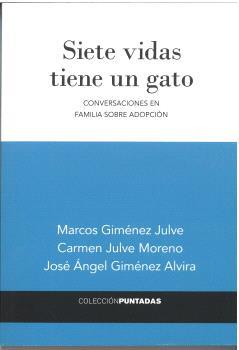 SIETE VIDAS TIENE UN GATO | 9788494733833 | GIMÉNEZ JULVE, MARCOS