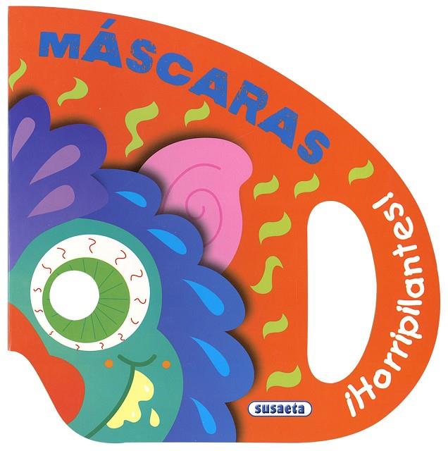 MÁSCARAS HORRIPILANTES | 9788467763720 | SUSAETA, EQUIPO