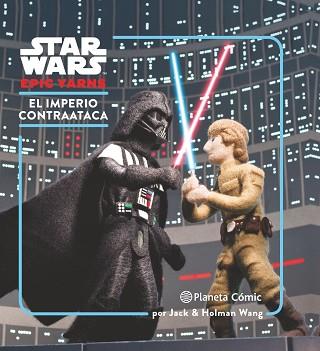 STAR WARS EPIC YARNS 02 : EL IMPERIO CONTRAATACA | 9788416401994 | AA. VV.