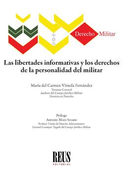 LIBERTADES INFORMATIVAS Y LOS DERECHOS DE LA PERSONALIDAD DEL MILITAR, LAS | 9788429025309 | VIRSEDA FERNANDEZ, MARIA DEL CARMEN