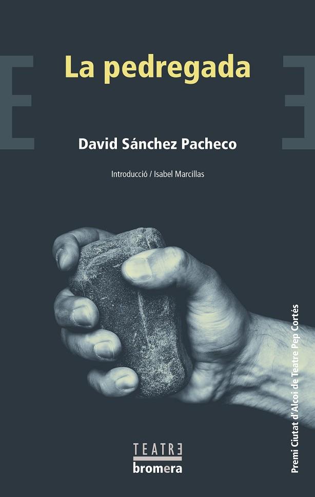 PEDREGADA, LA | 9788413583716 | SÁNCHEZ PACHECO, DAVID