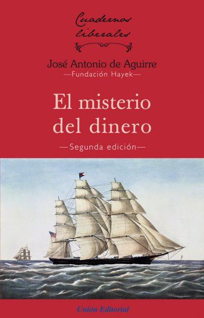 MISTERIO DEL DINERO, EL | 9788472098039 | DE AGUIRRE, JOSÉ ANTONIO