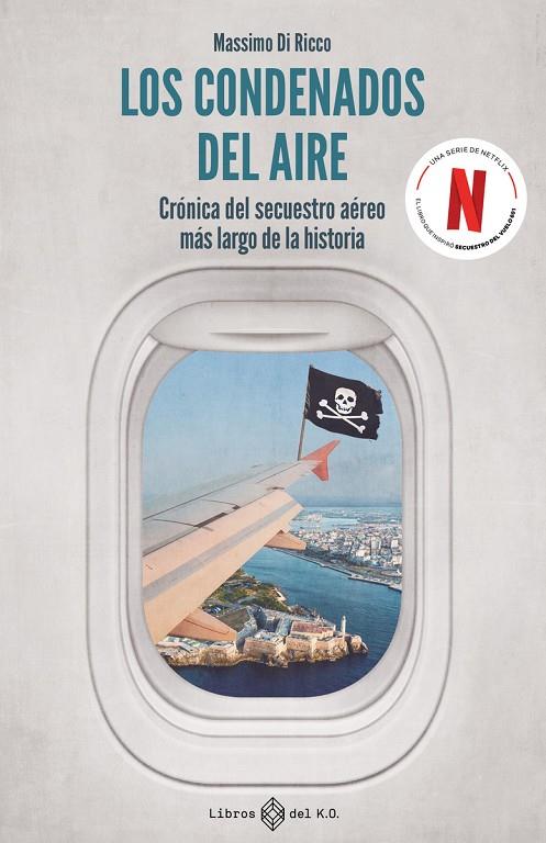 CONDENADOS DEL AIRE, LOS | 9788419119544 | DI RICCO, MASSIMO