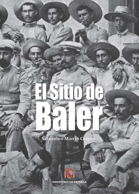 SITIO DE BALER, EL | 9788490913932 | MARTIN CEREZO, SATURNINO