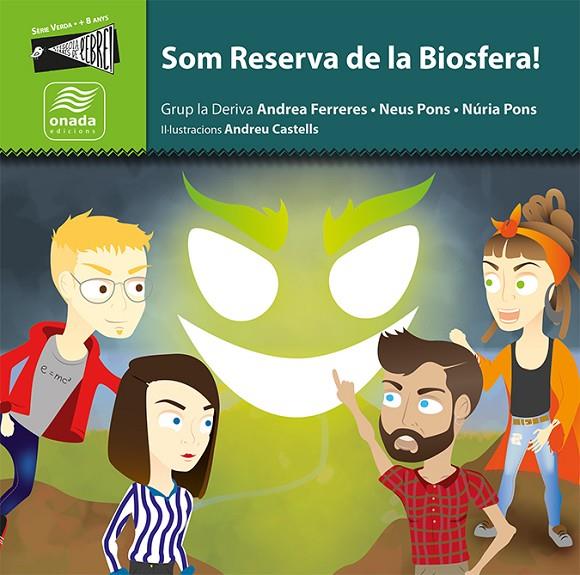 SOM RESERVA DE LA BIOSFERA! | 9788417050894 | GRUP LA DERIVA