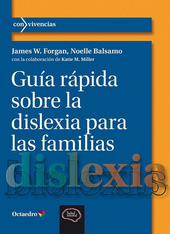 GUÍA RÁPIDA SOBRE LA DISLEXIA PARA LAS FAMILIAS | 9788410282360 | FORGAN, JAMES W.