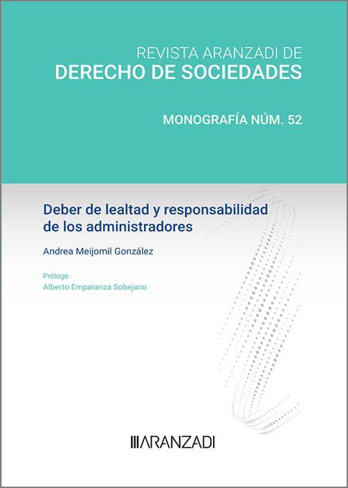 DEBER DE LEALTAD Y RESPONSABILIDAD DE LOS ADMINISTRADORES | 9788411634571 | MEIJOMIL GONZÁLEZ, ANDREA