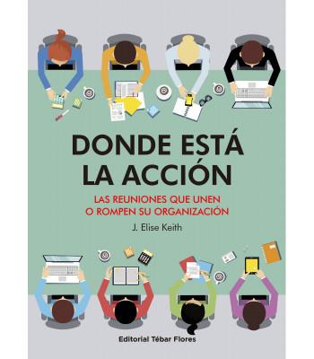 DONDE ESTÁ LA ACCIÓN | 9788473607209 | KEITH, ELISE
