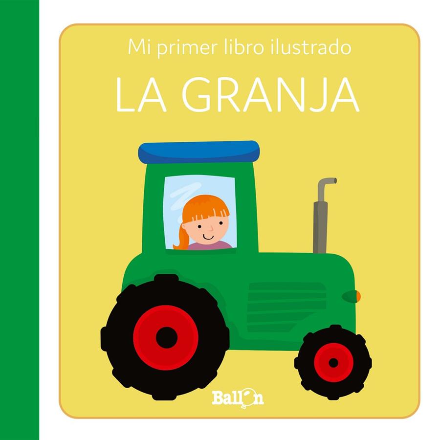 GRANJA, LA - PRIMER LIBRO ILUSTRADO | 9789403225258 | BALLON