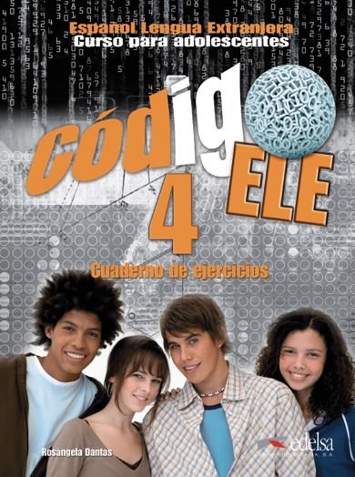 CÓDIGO ELE 4 - LIBRO DE EJERCICIOS | 9788477115694 | DANTAS DE OLIVEIRA, ROSANGELA APARECIDA