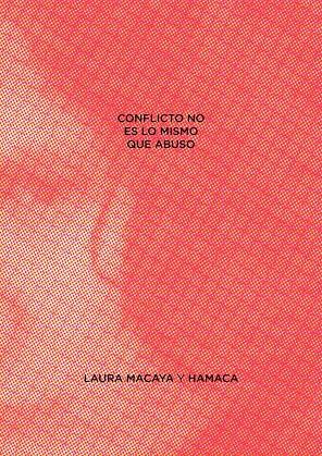 CONFLICTO NO ES LO MISMO QUE ABUSO | 9788412733204 | MACAYA, LAURA