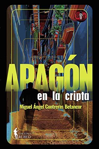 APAGÓN EN LA CRIPTA | 9788412131574 | CONTRERAS BETANCOR, MIGUEL ÁNGEL