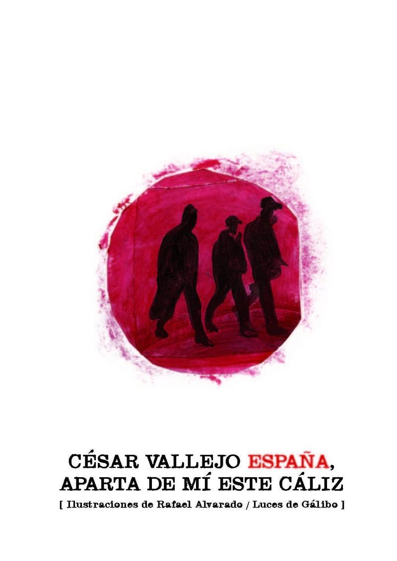 ESPAÑA, APARTA DE MÍ ESTE CÁLIZ | 9788415117551 | ALVARADO / VALLEJO