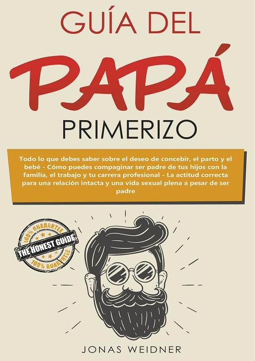 GUÍA DEL PAPÁ PRIMERIZO | 9788413267708 | WEIDNER, JONAS