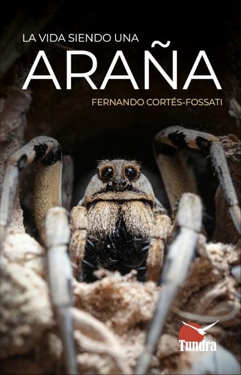 VIDA SIENDO UNA ARAÑA, LA | 9791387759353 | CORTES, FERNANDO