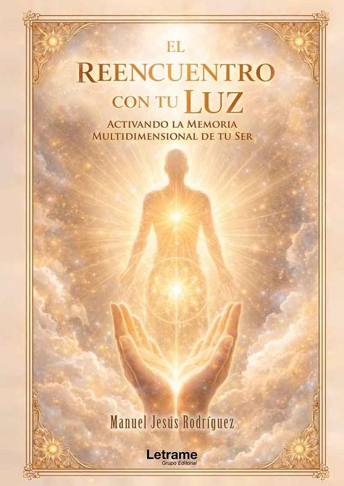 REENCUENTRO CON TU LUZ, EL | 9791370298241 | MANUEL JESÚS, RODRÍGUEZ