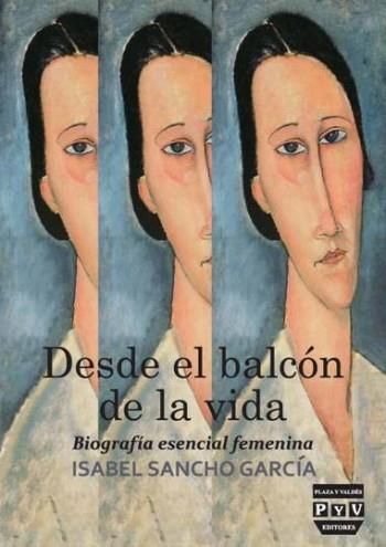 DESDE EL BALCÓN DE LA VIDA | 9788415271130 | SANCHO GARCIA, ISABEL