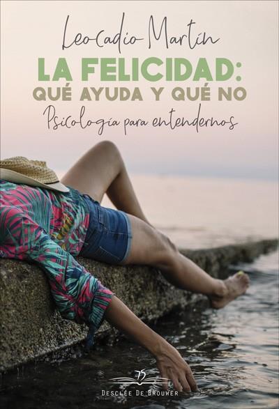 FELICIDAD, LA  QUE AYUDA Y QUE NO | 9788433030672 | MARTÍN, LEOCADIO