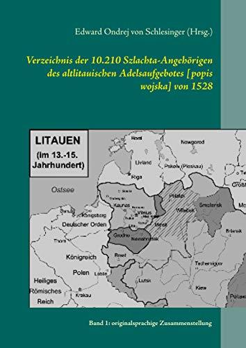 VERZEICHNIS DER 10.210 SZLACHTA-ANGEHÖRIGEN DES ALTLITAUISCHEN ADELSAUFGEBOTES [POPIS WOJSKA] VON 1528 | 9783752840711 | VON SCHLESINGER (HRSG.), EDWARD ONDREJ