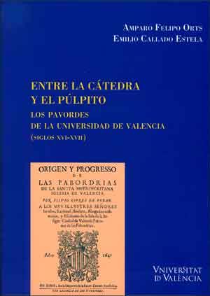 ENTRE LA CÁTEDRA Y EL PÚLPITO | 9788437099873 | CALLADO ESTELA, EMILIO / FELIPO ORTS, AMPARO